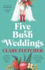 Five Bush Weddings - eBook
