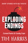 Exploding Endings 3: Cursed Pants & Cranky Cops - eBook