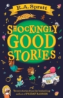 Shockingly Good Stories : Twenty short stories from the bestselling author of Friday Barnes - eBook