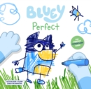 Bluey: Perfect : Includes a Wipe-clean Card for Drawing - eBook