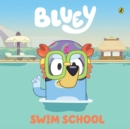 Bluey: Swim School : A Board Book - eBook