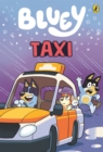 Bluey: Taxi : An Illustrated Chapter Book - eBook