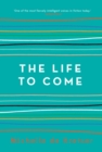 The Life to Come - Book