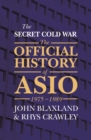 The Secret Cold War : The Official History of ASIO, 1976 - 1989 - Book