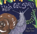 Watch Out, Snail! - Book