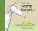 Muddle & Mo's Worm Surprise - Book