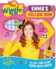 The Wiggles: Emma's Yellow Bow : A Lift-the-Flap Book with Lyrics! - Book