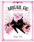 Abigail Fig: The Secret Agent Pig : World of Claris #2 Volume 2 - Book