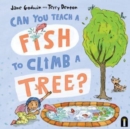 Can You Teach a Fish to Climb a Tree? - Book