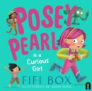 Posey Pearl is a Curious Girl - Book