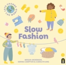Let's Change the World: Slow Fashion : Volume 2 - Book