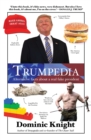 Trumpedia : Alternative facts about a real fake president - Book