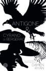 Antigone and Cyrano de Bergerac: Two adaptations for Sport for Jove : Two adaptations for Sport for Jove - Book
