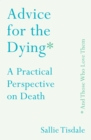 Advice for the Dying (and Those Who Love Them) - eBook