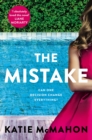 The Mistake : Perfect for fans of T.M. Logan and Liane Moriarty - eBook