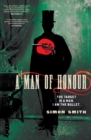 A Man of Honour : The target is a man. I am the bullet. - eBook