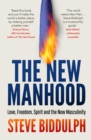 The New Manhood : Love, Freedom, Spirit and the New Masculinity - eBook