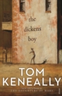 The Dickens Boy : from the Booker Prize-winning author of Schindler's Ark - eBook
