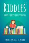 Riddles : Funny riddles for clever kids - eBook