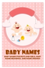 Baby Names : Baby Names for Boys and Girls, Baby Name Meanings, and Name Origins! - eBook
