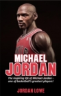 Michael Jordan : The inspiring life of Michael Jordan - one of basketball's greatest players - eBook
