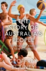 The Story of Australia's People Vol. II : The Rise and Rise of a New Australia - Book