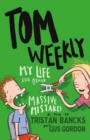 Tom Weekly 3: My Life and Other Massive Mistakes - Book