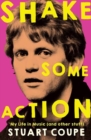 Shake Some Action : My life in music (and other stuff) - Book