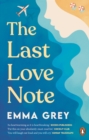 The Last Love Note : Fans of BookTok sensation Emily Henry will devour it - eBook