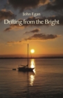 Drifting from the Bright : New and selected poems - eBook