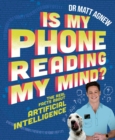 Is My Phone Reading My Mind? : The real facts about artificial intelligence - Book