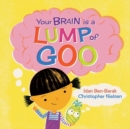 Your Brain Is a Lump of Goo - Book