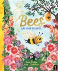 Bees Are Our Friends - Book