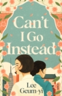 Can't I Go Instead - eBook