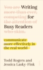 Writing for Busy Readers : communicate more effectively in the real world - eBook