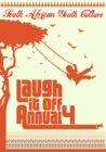 Laugh if off annual 4 : South Africa youth culture - Book