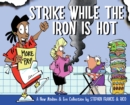 Strike while the iron is hot - Book