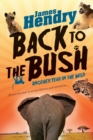 Back to the bush : Another year in the wild - Book