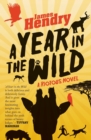 A year in the wild : A riotous novel - Book