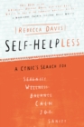 Self-helpLESS : A Cynic's Search for Sanity - eBook