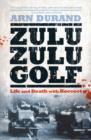 Zulu Zulu Golf : Life and Death with Koevoet - eBook