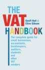 The VAT Handbook : The complete guide for small businesses, accountants, bookkeepers, auditors, students and other VAT vendors - eBook