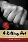 A Killing Art : The Untold History of Tae Kwon Do, Updated and Revised - Book