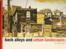 Back Alleys and Urban Landscapes - Book