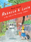 Rebecca & Lucie in the Case of the Missing Neighbor - Book