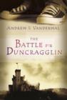Battle for Duncragglin - eBook