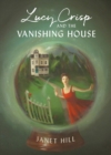 Lucy Crisp And The Vanishing House - Book