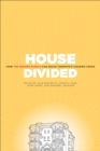House Divided : How the Missing Middle Will Solve Toronto's Housing Crisis - eBook