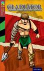 Oxford Reading Tree TreeTops Graphic Novels: Level 15: Gladiator - Book