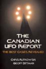 The Canadian UFO Report : The Best Cases Revealed - eBook